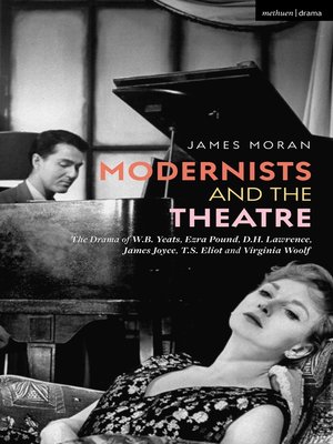 cover image of Modernists and the Theatre